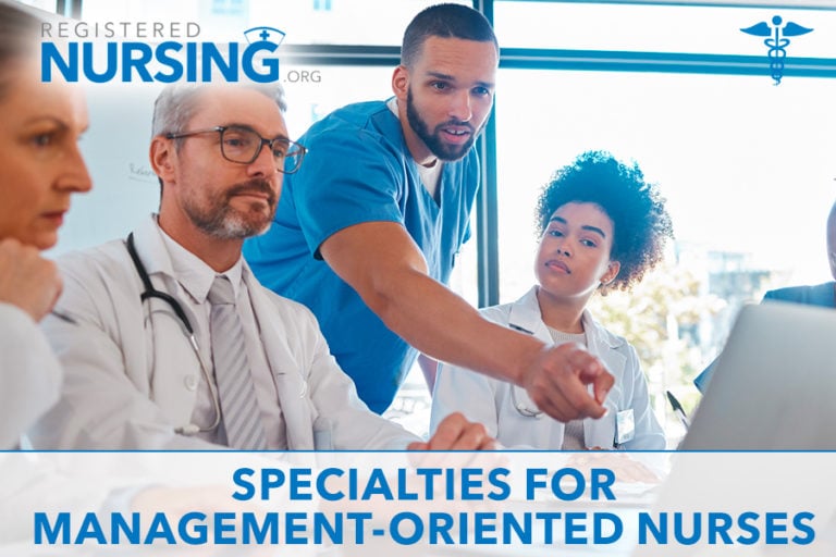 8 Specializations For Management-Oriented Nurses