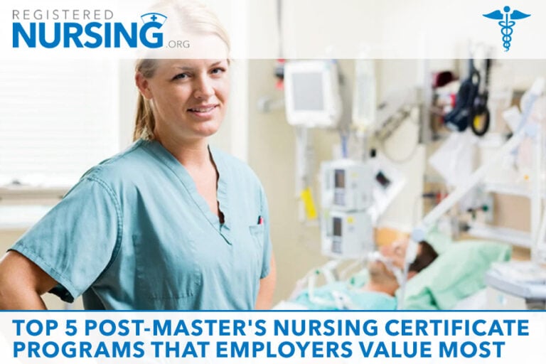 Top 5 Post-Master’s Nursing Certificate Programs That Employers Value Most