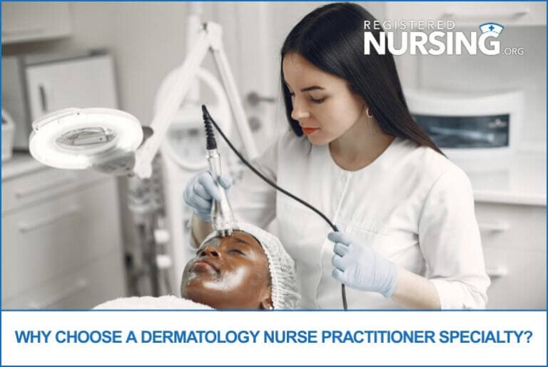 Why Choose a Dermatology Nurse Practitioner Specialty?