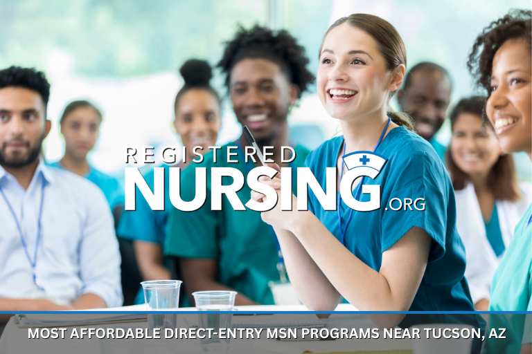 Most Affordable Direct-Entry MSN Programs near Tucson, AZ