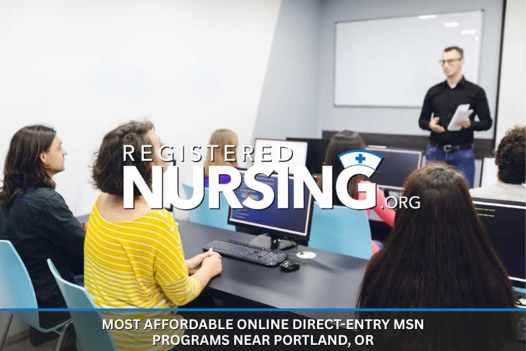 Most Affordable Online Direct-Entry MSN Programs near Portland, OR