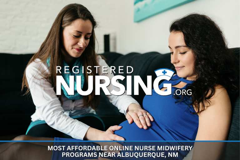 Most Affordable Online Nurse Midwifery Programs near Albuquerque, NM