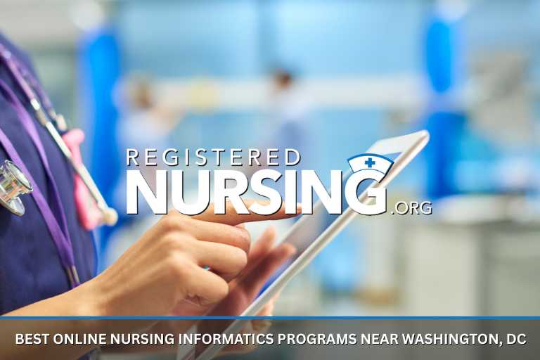 Best Online Nursing Informatics Programs near Washington, DC