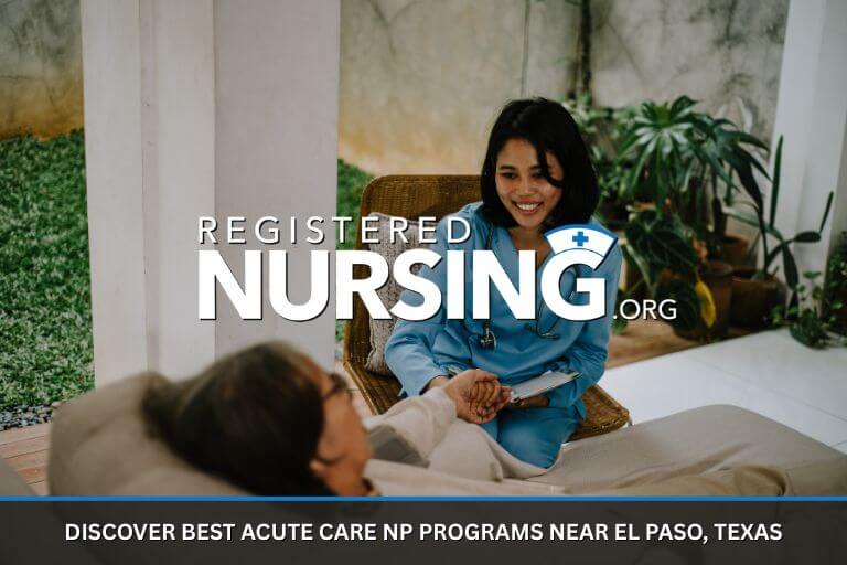 Discover Best Acute Care NP Programs Near El Paso, Texas