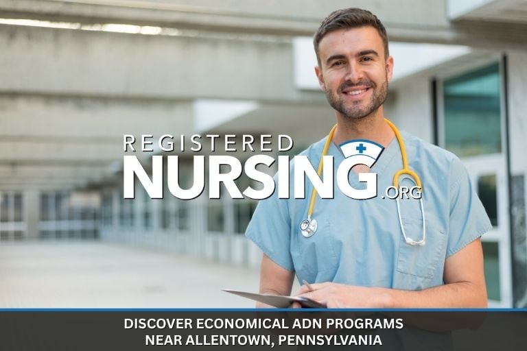 Discover Economical ADN Programs Near Allentown, Pennsylvania