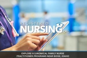 Economical Family Nurse Practitioner Programs Near Boise, Idaho