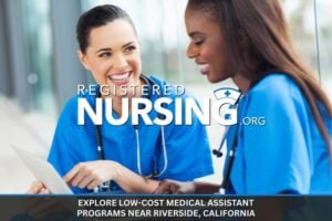 Explore Low-cost Medical Assistant Programs Near Riverside, California