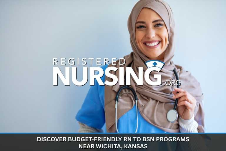 Explore Budget-Friendly RN to BSN Programs Near Wichita, Kansas