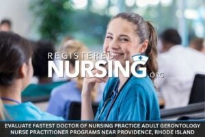 Fastest Doctor of Nursing Practice Adult Gerontology Nurse Practitioner Programs Near Providence, Rhode Island