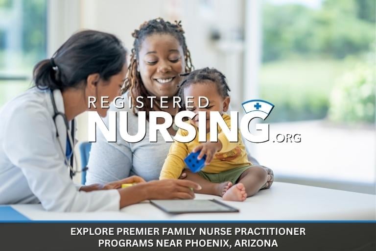 Explore Premier Family Nurse Practitioner Programs Near Phoenix, Arizona