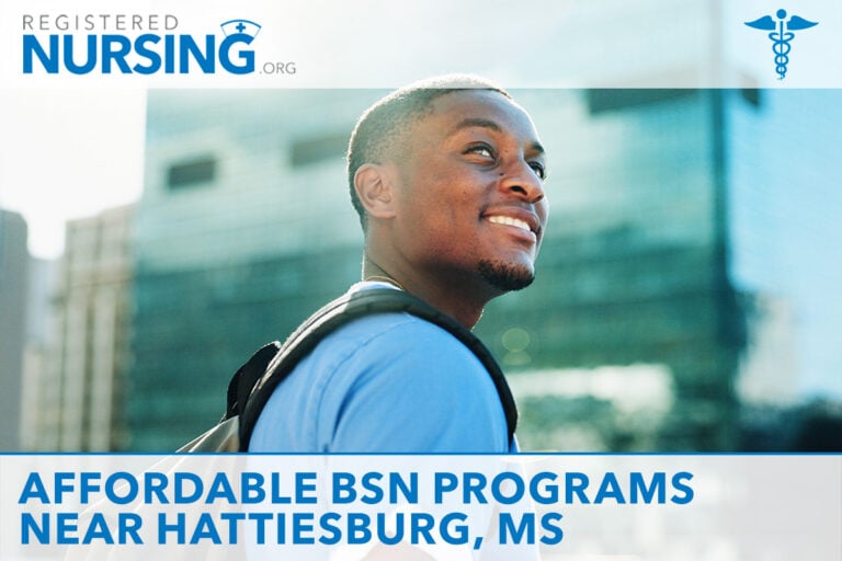 Finding Affordable BSN Programs Near Hattiesburg, MS: Tuition Costs, Accreditation & Financial Aid
