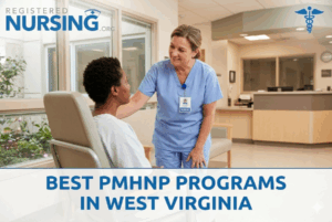 Best PMHNP Programs in West Virginia