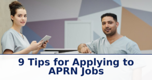 9 Tips for Applying to APRN Jobs in 2026