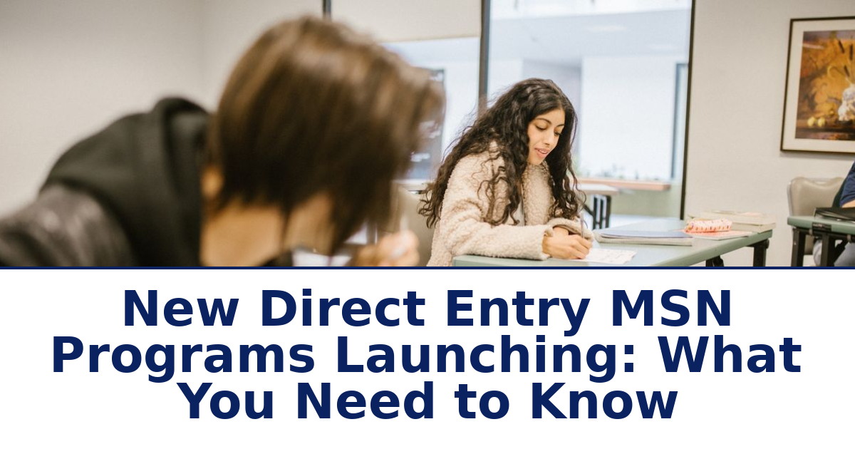 Accelerated Msn Program New Direct Entry MSN Programs Launching in 2026