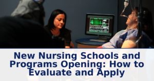 New Nursing Schools and Programs Opening in 2026: How to Evaluate and Apply