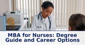 MBA for Nurses: Degree Guide and Career Options