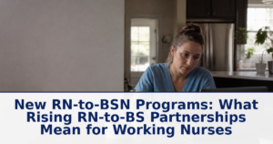 New RN-to-BSN Programs 2026: What Rising RN-to-BS Partnerships Mean for Working Nurses