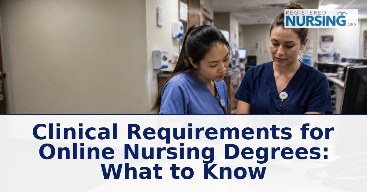 Clinical Requirements for Online Nursing Degrees Explained