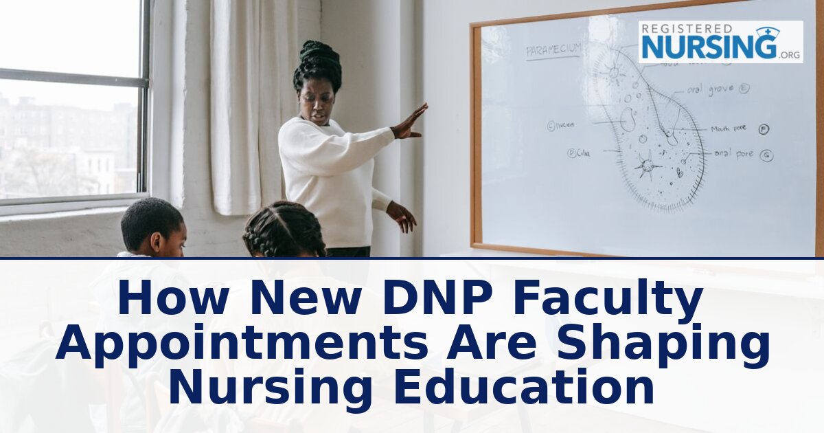 DNP Faculty Appointments 2026: Shaping Nursing Education