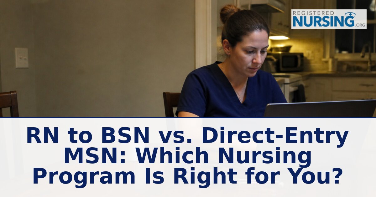 RN to BSN vs. Direct-Entry MSN: Which Path Fits You?