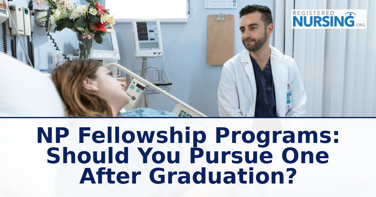 2026 NP Fellowship Programs Guide: Should You Pursue One?