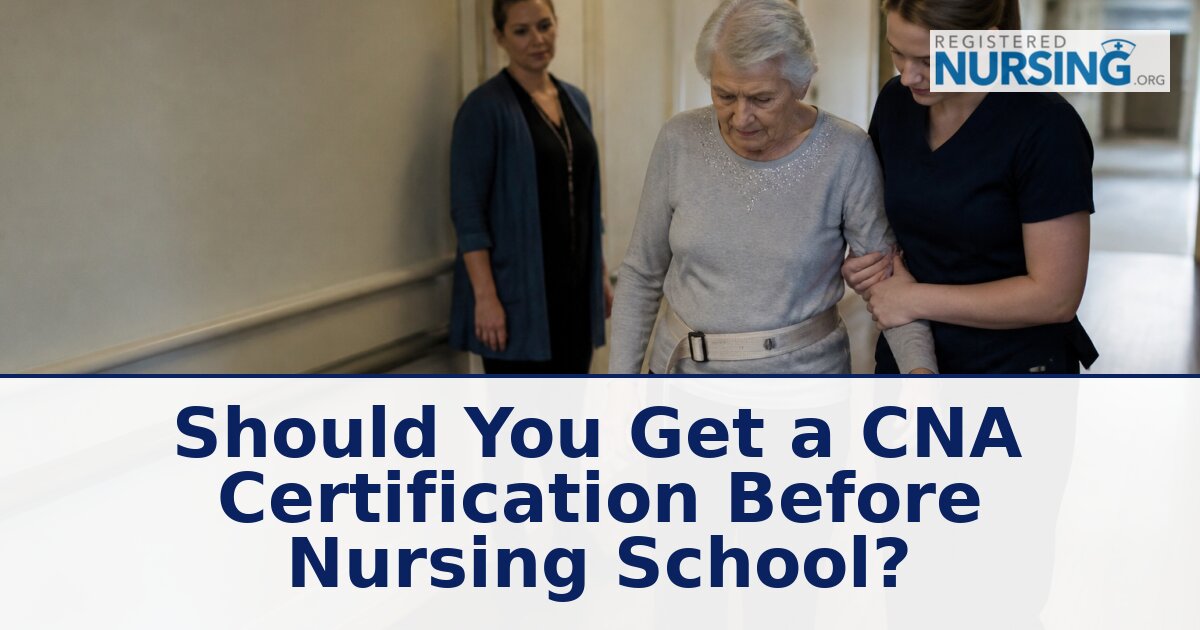 CNA Before Nursing School: Benefits, Costs & Admissions Guide