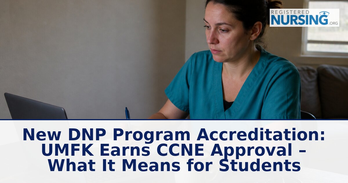 UMFK DNP Program Earns CCNE Accreditation: What It Means