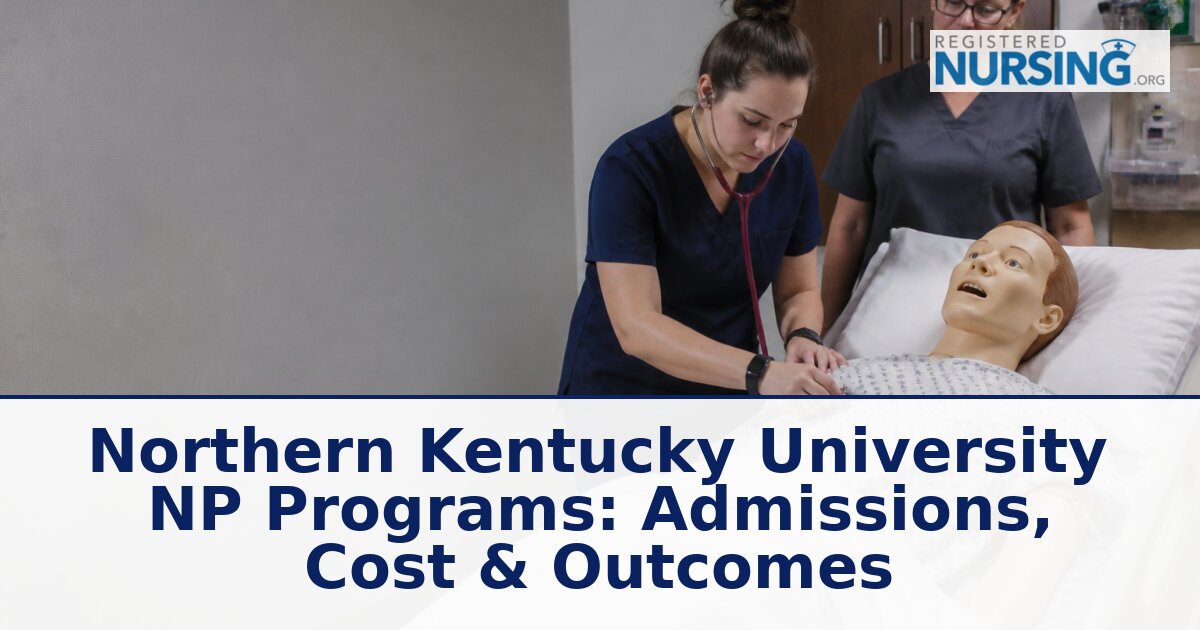 Northern Kentucky University NP Programs: Admissions & Cost