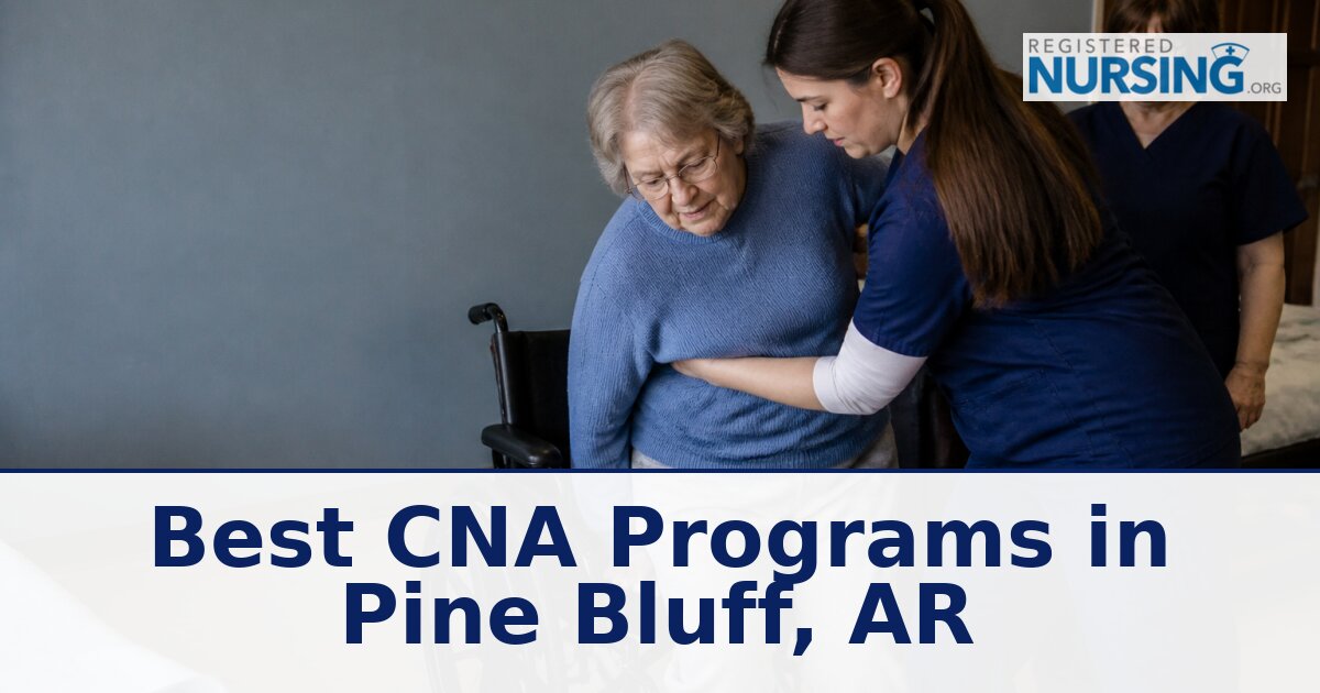 CNA Schools in Pine Bluff, AR: Classes, Costs & Aid