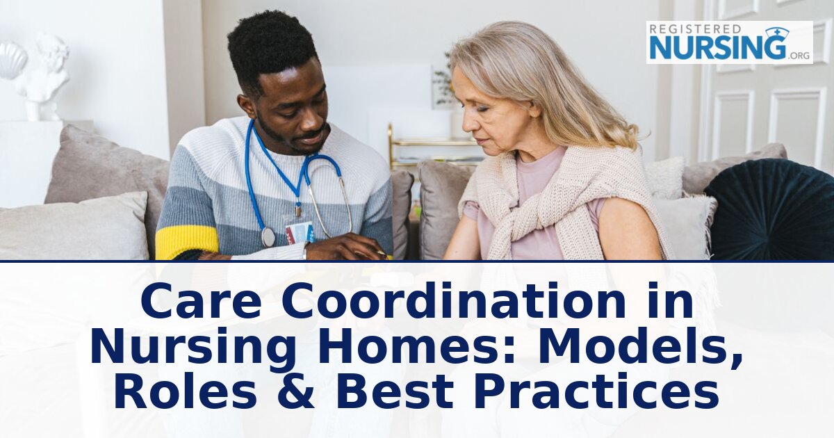 Care Coordination in Nursing Homes: Models & Best Practices