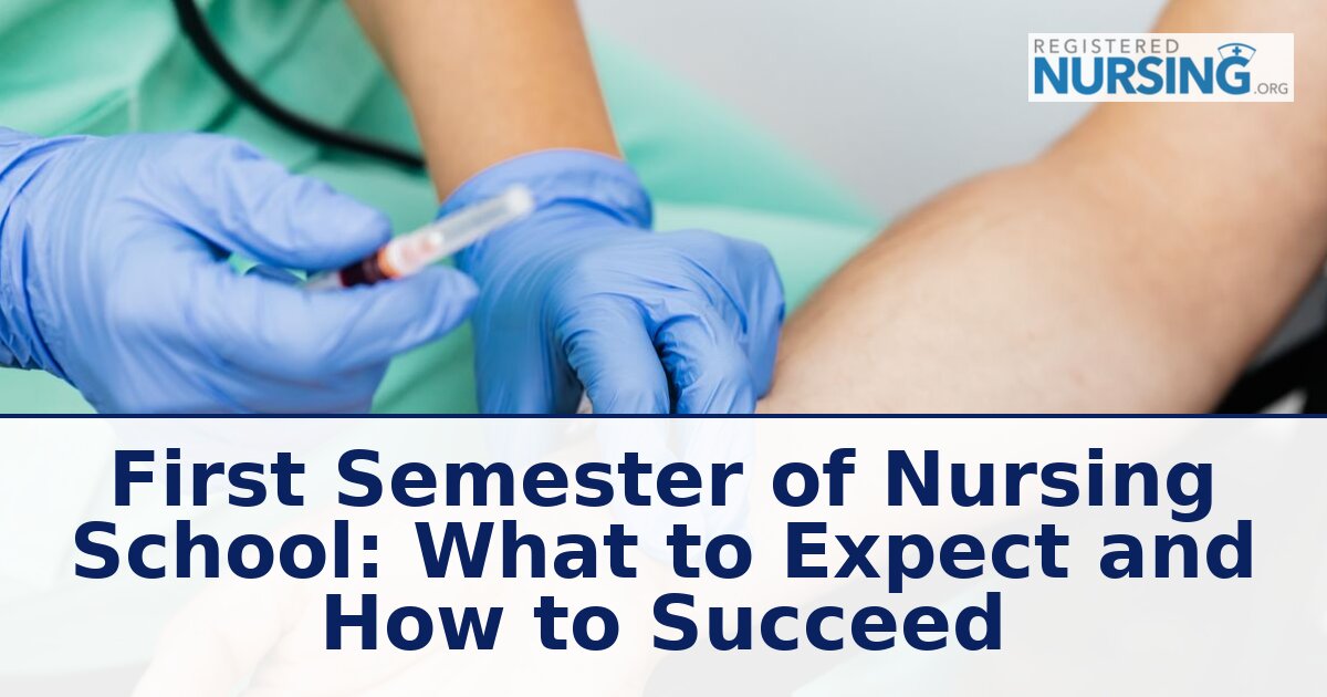 First Semester Nursing School: What to Expect & Succeed