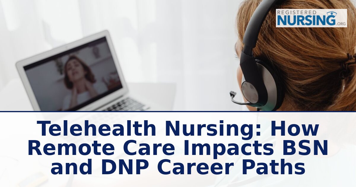 Telehealth Nursing Career Guide: BSN & DNP Paths 2026