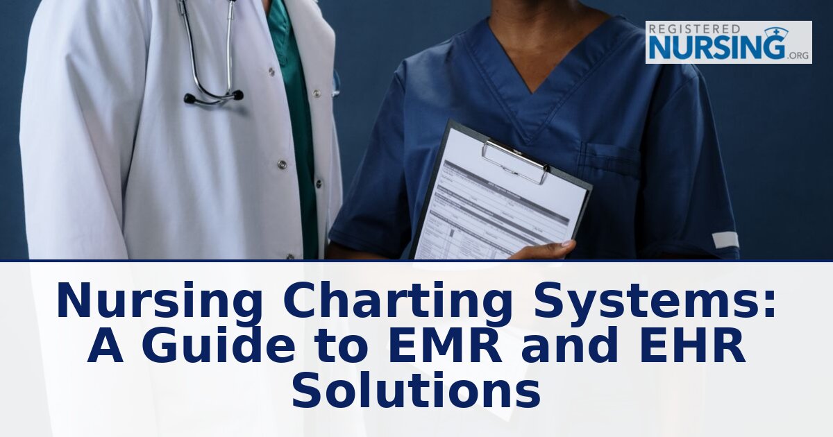 Nursing Charting Systems: Best EMR & EHR Solutions (2026)