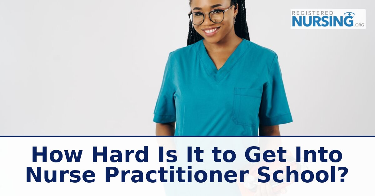 How Hard Is It to Get Into NP School? Admissions Guide