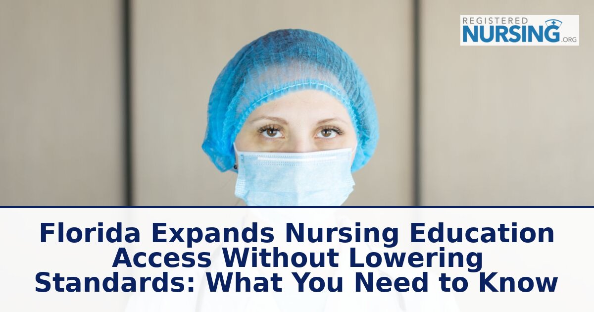 Florida Nursing Education Expansion: Access & Standards (2026)