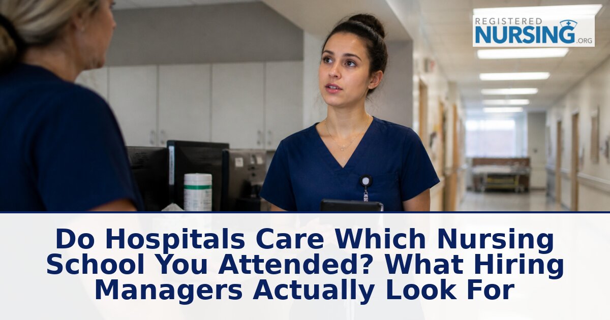 Do Hospitals Care Which Nursing School You Attended?