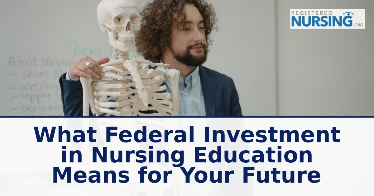 Federal Investment in Nursing Education: What It Means in 2026