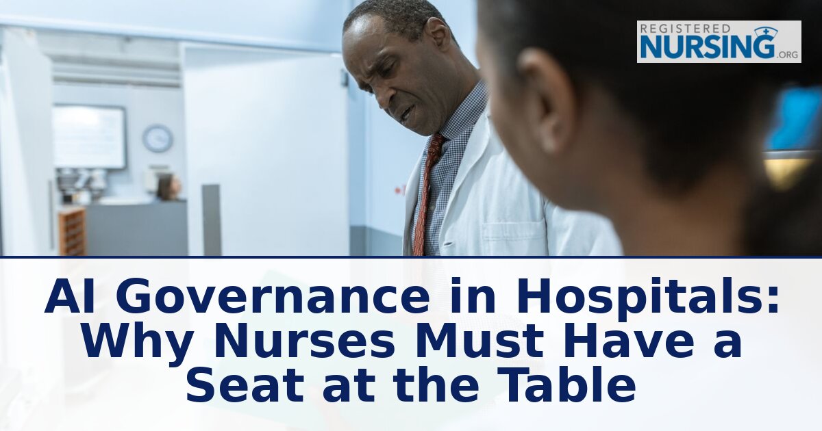 AI Governance in Nursing: Why Nurses Need a Seat