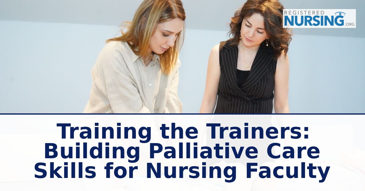 Palliative Care Training for Nursing Faculty (2026 Guide)