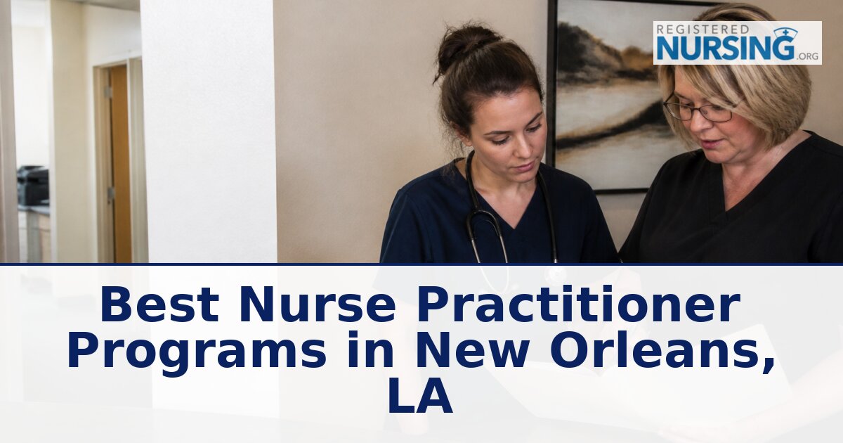 Nurse Practitioner Schools in New Orleans, LA: 2027 Guide