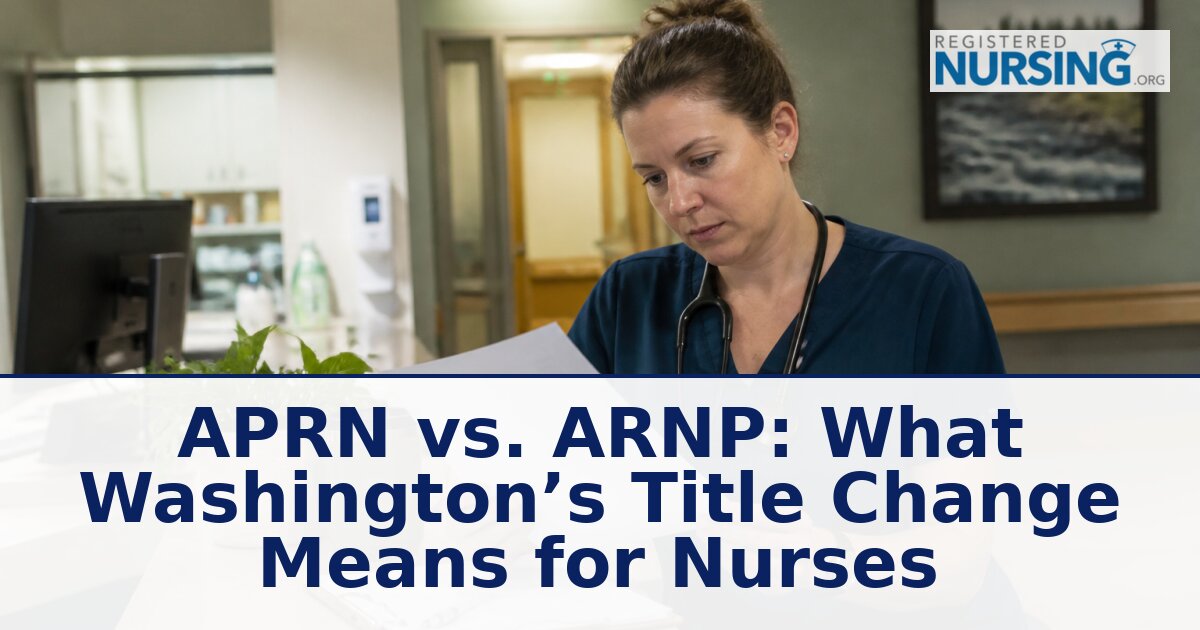 APRN vs. ARNP: Washington’s 2027 Title Change Explained