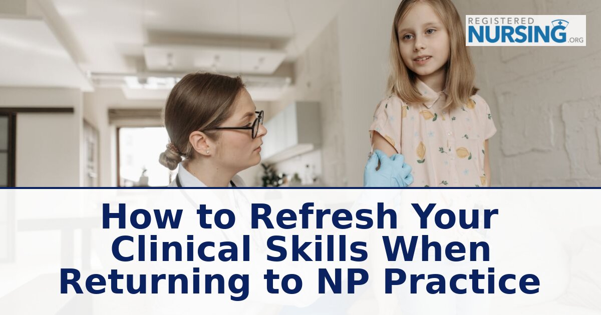 NP Refresher Course Guide: How to Return to NP Practice