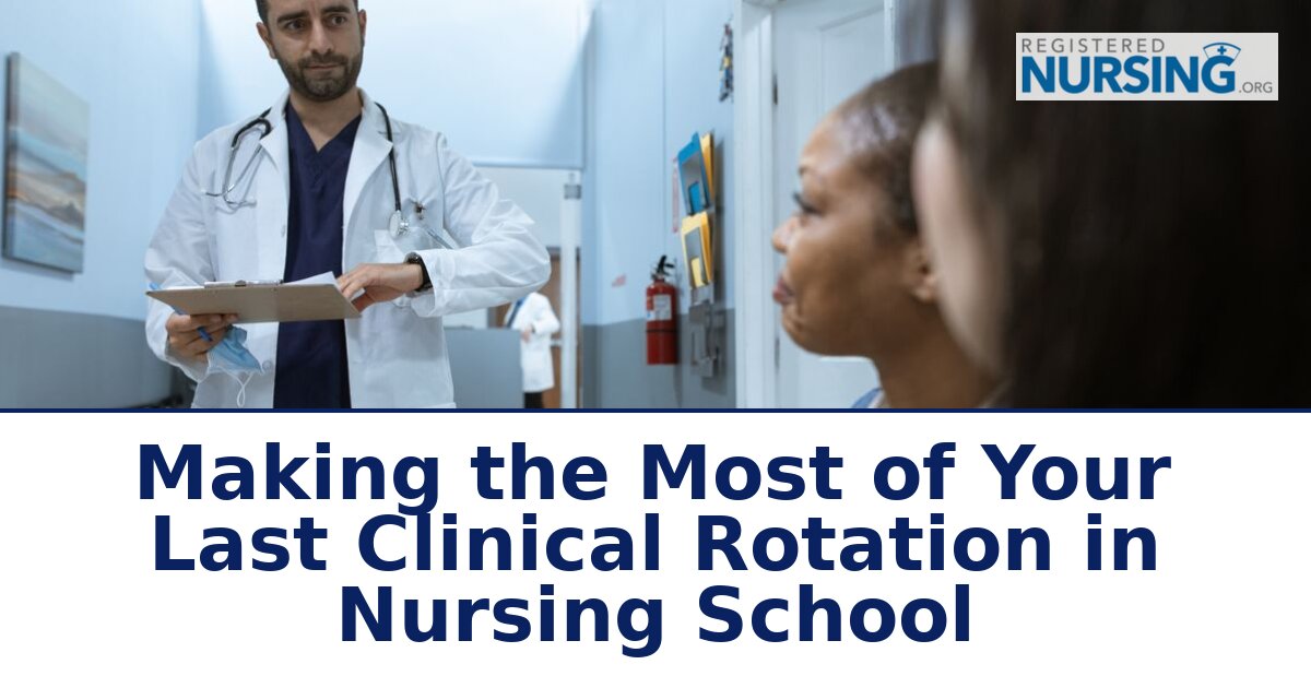 Final Clinical Rotation in Nursing School: Tips to Succeed