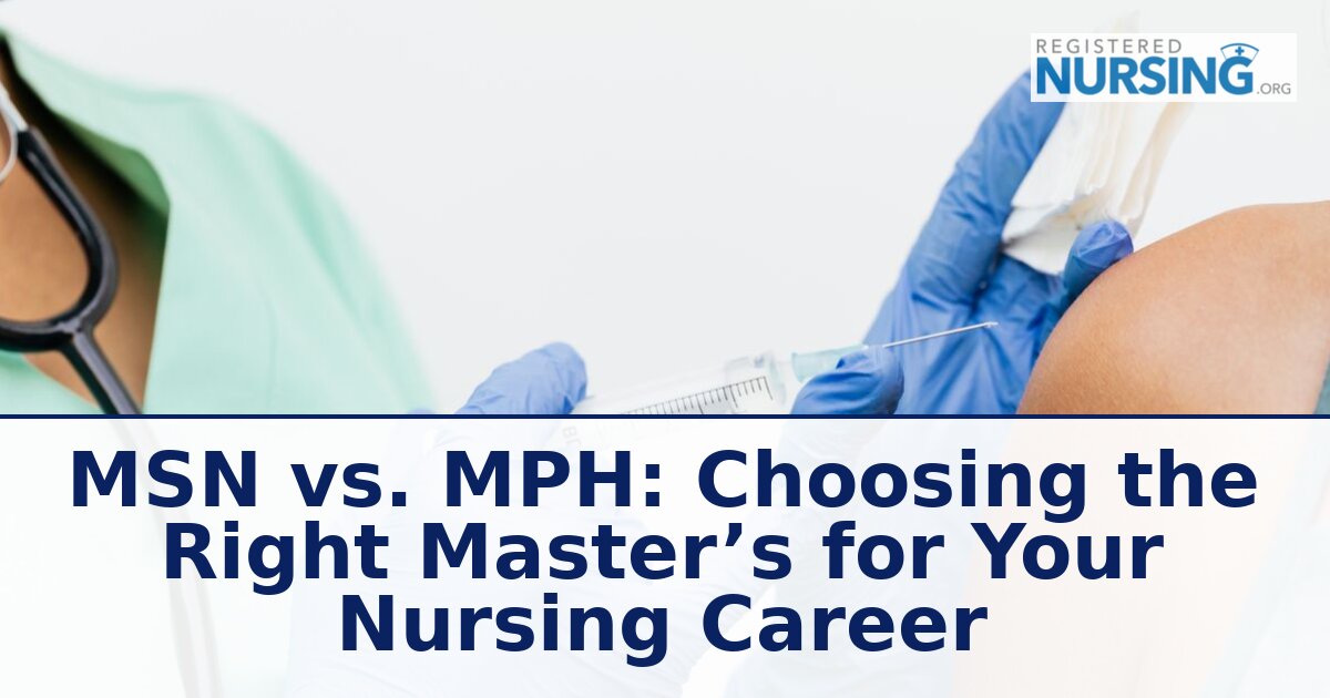 MSN vs MPH: Choosing the Right Master’s for Nurses