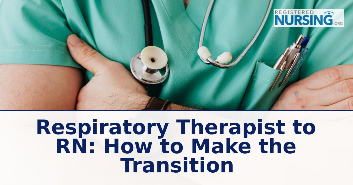 Respiratory Therapist to RN: How to Make the Transition