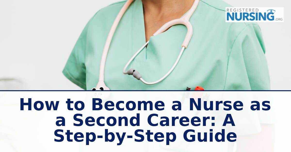How to Become a Nurse as a Second Career (2026 Guide)