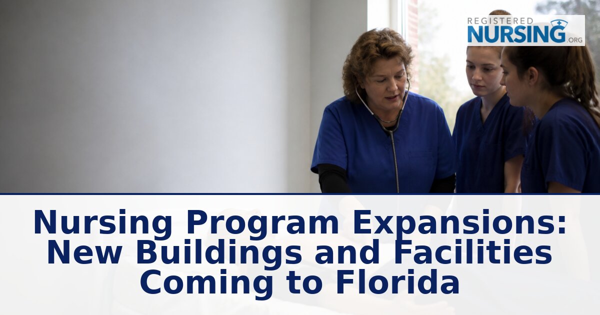 Florida Nursing School Expansions & New Buildings (2026)