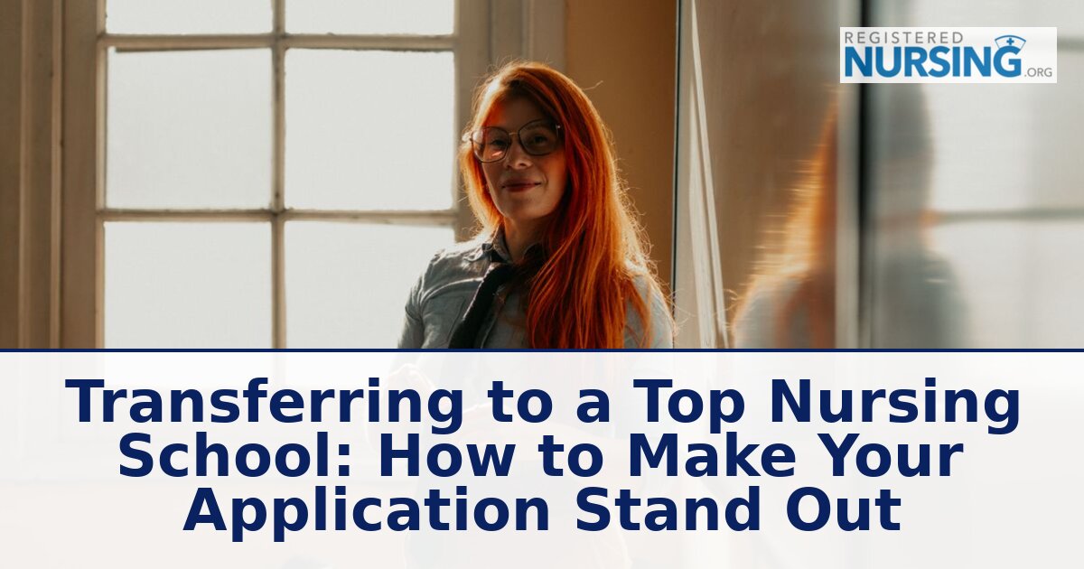 Transfer to a Top Nursing School: Complete Guide